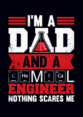 Dad And Chemical Engineer