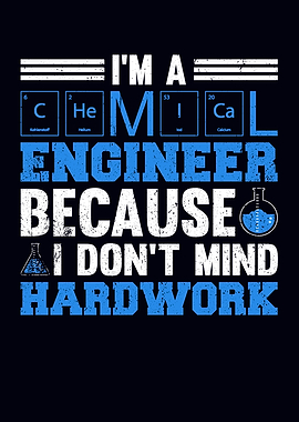 Im A Chemical Engineer