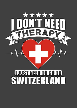 Switzerland I do not need