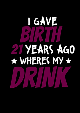 I Gave Birth 21 Years Ago