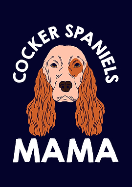 Funny Cocker Spaniel Mama