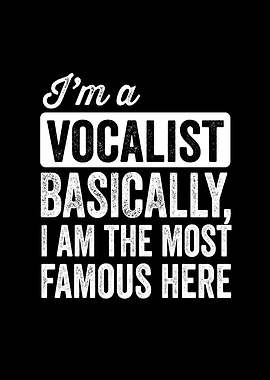 Im a vocalist