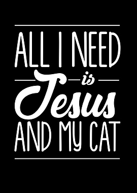 All I Need Is Jesus And My