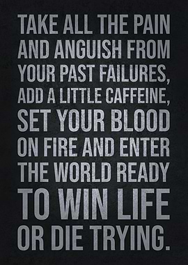 Win Life Or Die Trying