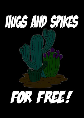 Hugs And Spikes For Free