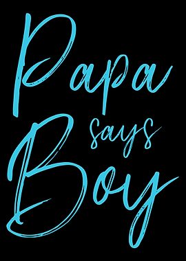 Gender reveal papa says bo