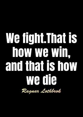 Ragnar Lothbrok Best Quote