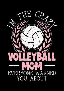 Crazy Volleyball Mom
