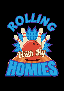 Rolling With My Homies