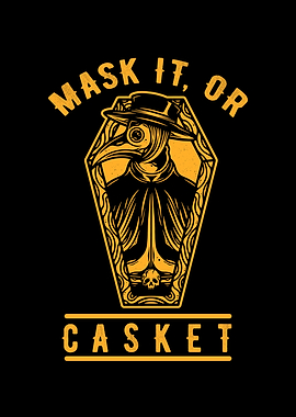 Mask Or Casket