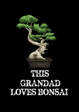 This Grandad Loves Bonsai