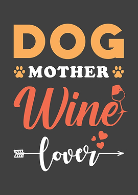 Dogs Mom And Wine Lover
