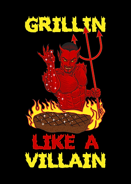 Grillin Like A Villain