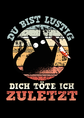 Cat You Are Funny I Will