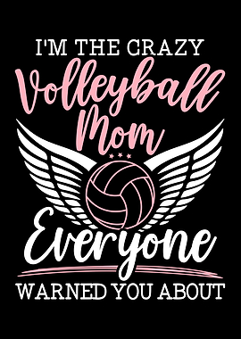 Crazy Volleyball Mom