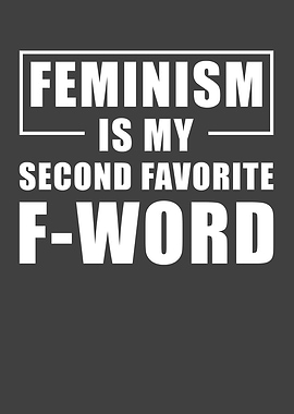 Feminism Is My Second