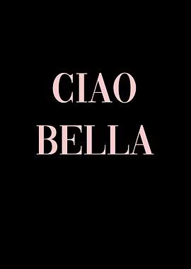 Ciao Bella