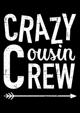 Crazy cousin crew