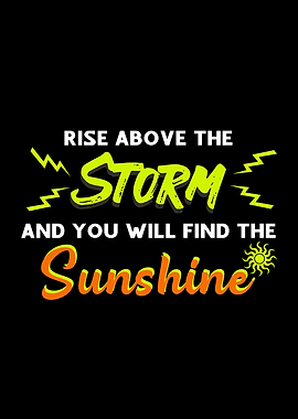 Rise above the Storm