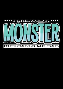 I Created A Monster She