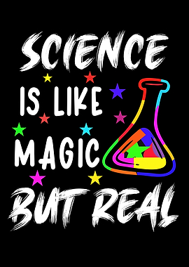 Science Is Like Magic But