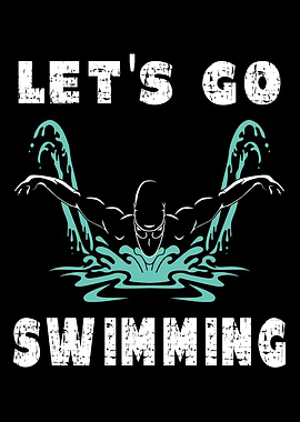 Lets Go Swimming
