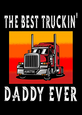Best Truckin Daddy Ever