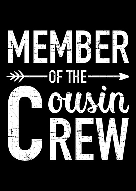 Member of the cousin crew