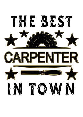 Best Carpenter In Town