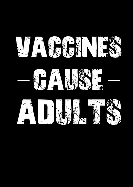 Vaccines Cause Adults
