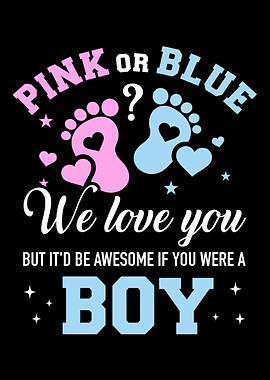 Gender reveal pink or blue