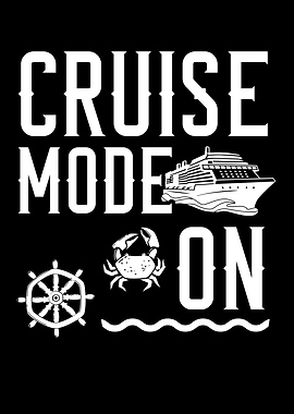 Cruise Mode On