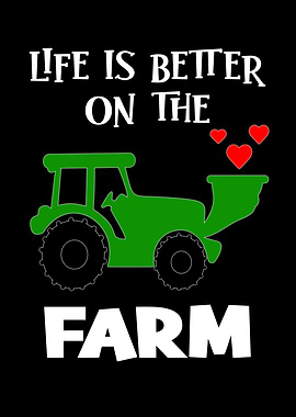 Life Is Better On The Farm