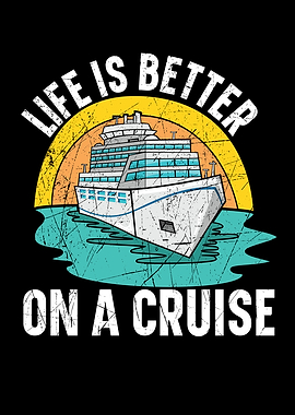Life Is Better On A Cruise