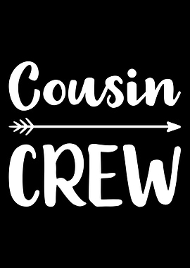 Cousin crew