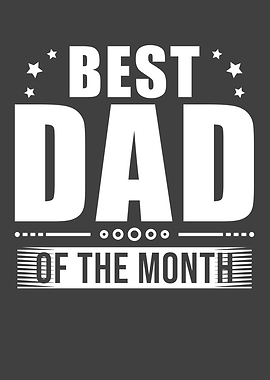 Best Dad Of The Month