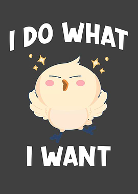 Chicken Saying I Do What I