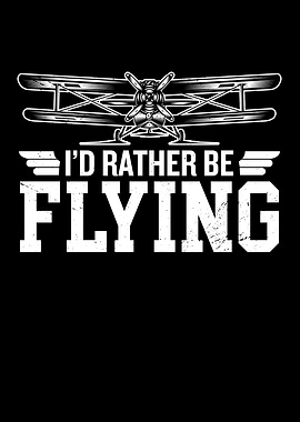 Id Rather Be Flying