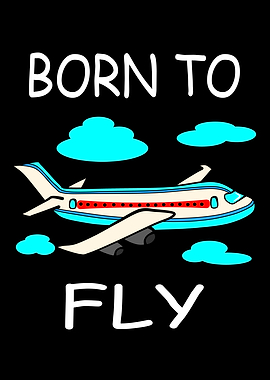 Born To Fly
