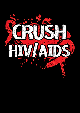 Crush HIV AIDS