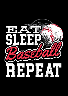 Eat Sleep Baseball Repeat