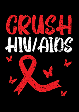 Crush HIV AIDS