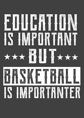 Basketball is importanter