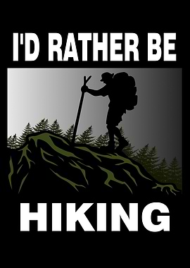 Id Rather Be Hiking