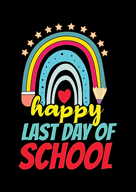 Day Of School Happy Last