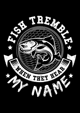 Fish Tremble When They Hea