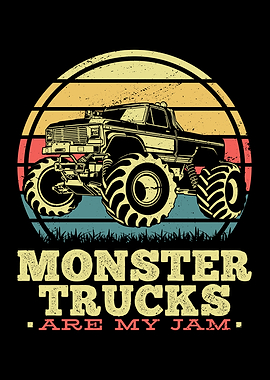 Monster Trucks Are My Jam