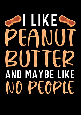 I Like Peanut Butter