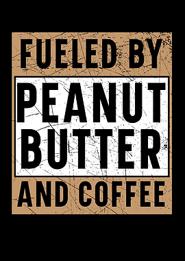 Peanut Butter And Coffee