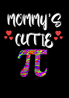 Mommys Cutie Pi
